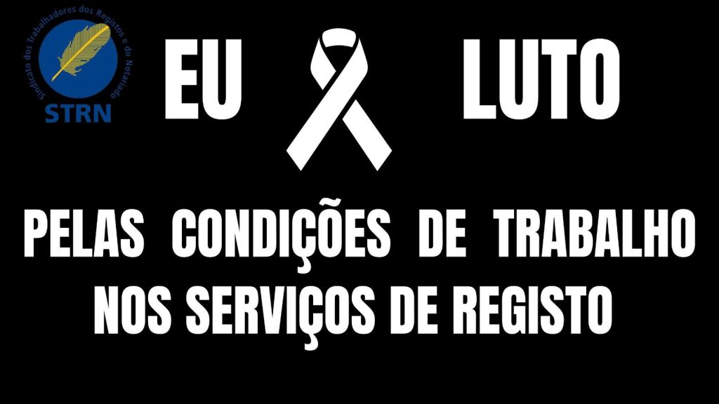Eu luto pelas condições de trabalho nos setores de registo